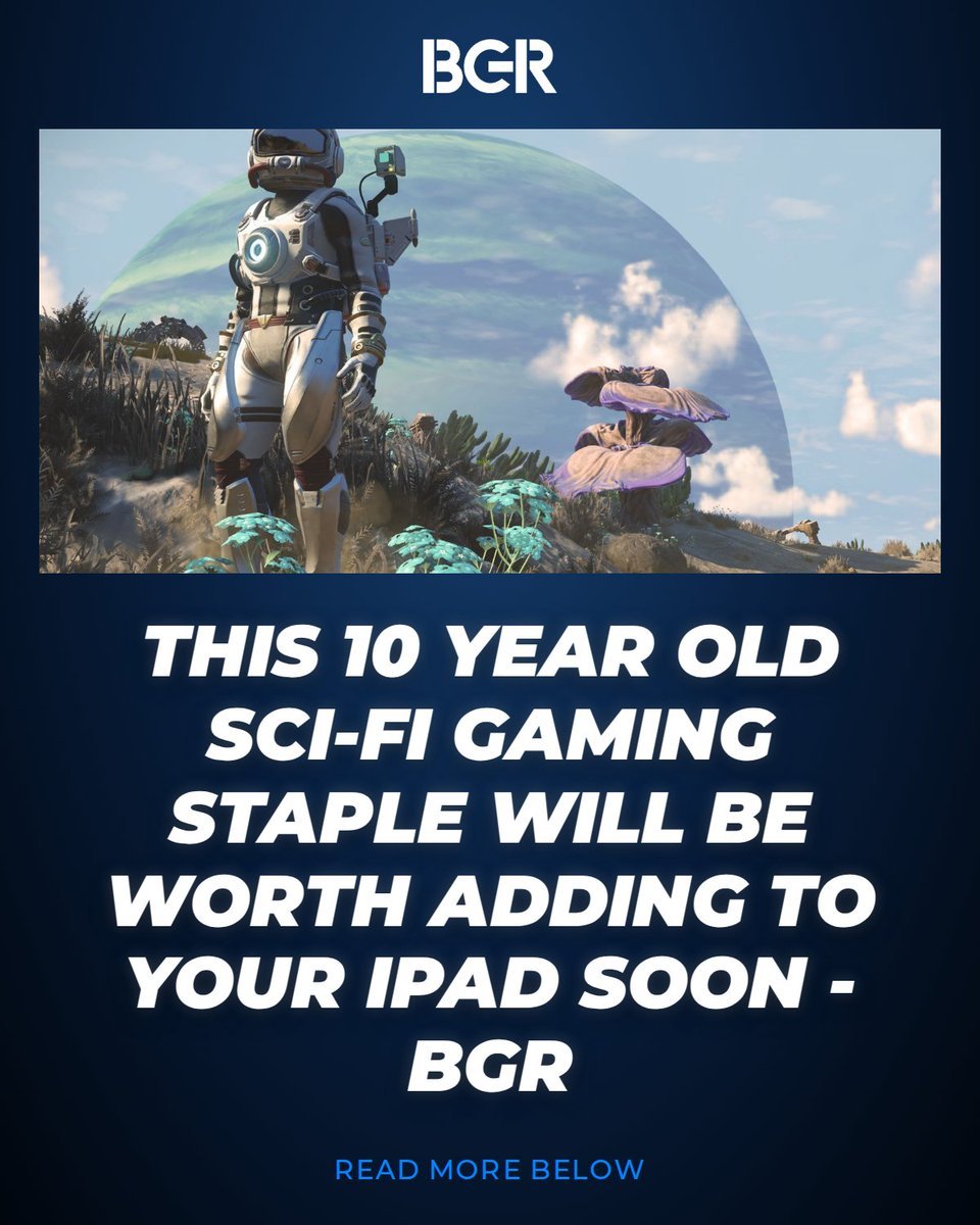 Promotional graphic by BGR featuring an astronaut character from No Man's Sky standing on an alien planet with large text discussing its iPad release.