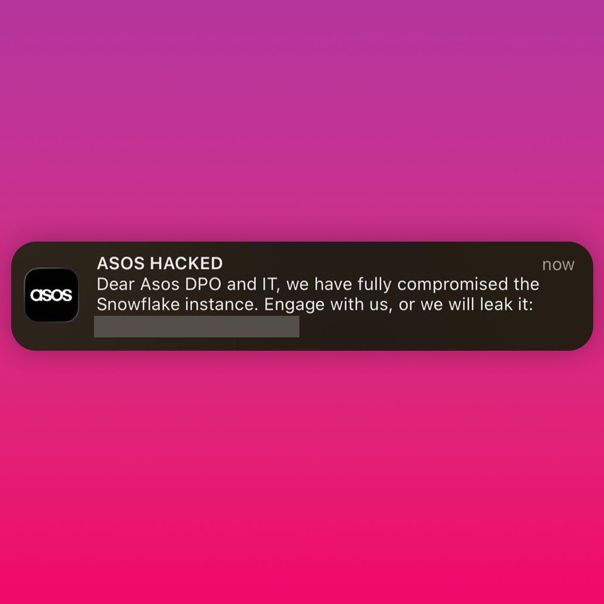 Screenshot of an Asos mobile push notification titled 'ASOS HACKED' demanding communication from Asos IT and DPO over compromised Snowflake data.
